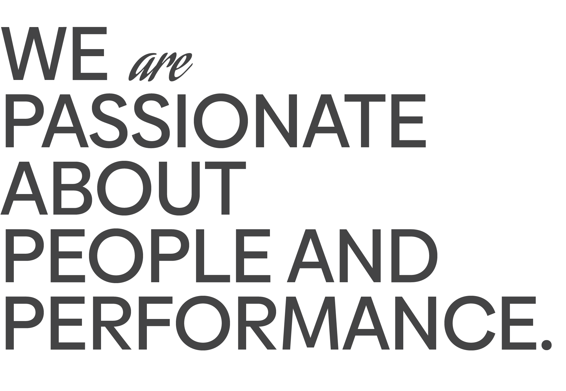 ECI-Partners_HomePage_Title_01 WE are PASSIONATE ABOUT PEOPLE AND PERFORMANCE.